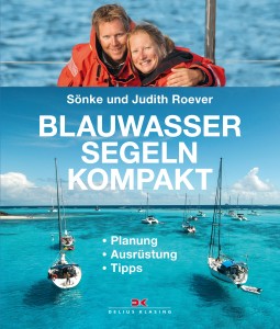 Blauwassersegeln kompakt, Judith und Sönke Roever