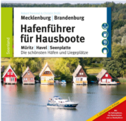 Hafenführer für Hausboote: Müritz, Havel, Seenplatte
