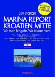 Marina Report Kroatien Mitte.: Wo man hingeht. Wo besser nicht.
