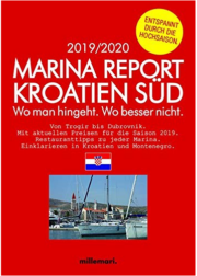 Marina Report Kroatien Süd.: Wo man hingeht. Wo besser nicht. Von Trogir bis Dubrovnik. Millemari Verlag.